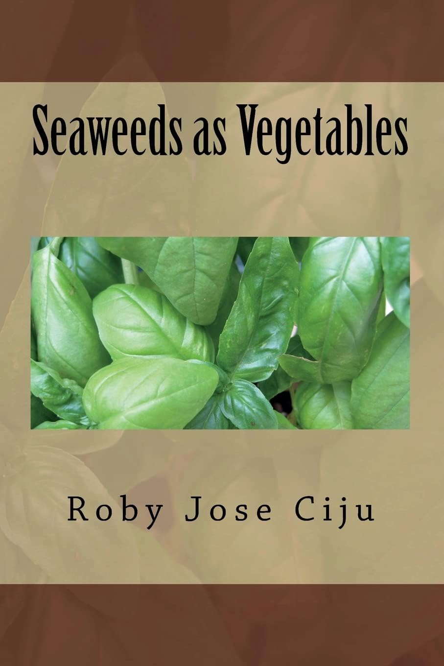 Seaweeds as Vegetables (All about Vegetables) Paperback – Import, 29 August 2014