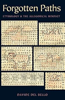 Paperback Forgotten Paths: Etymology and the Allegorical Mindset Book