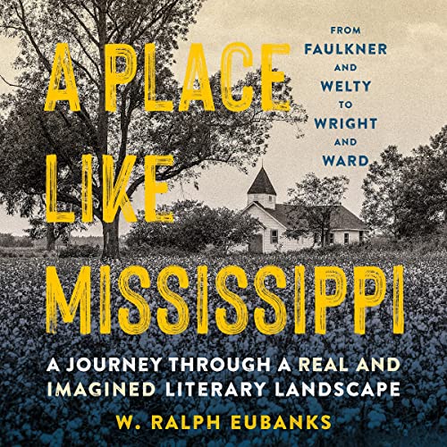 A Place Like Mississippi by W. Ralph Eubanks episode artwork