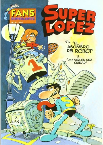 ASOMBRO DEL ROBOT, EL. FANS SUPER LOPEZ Nº 14