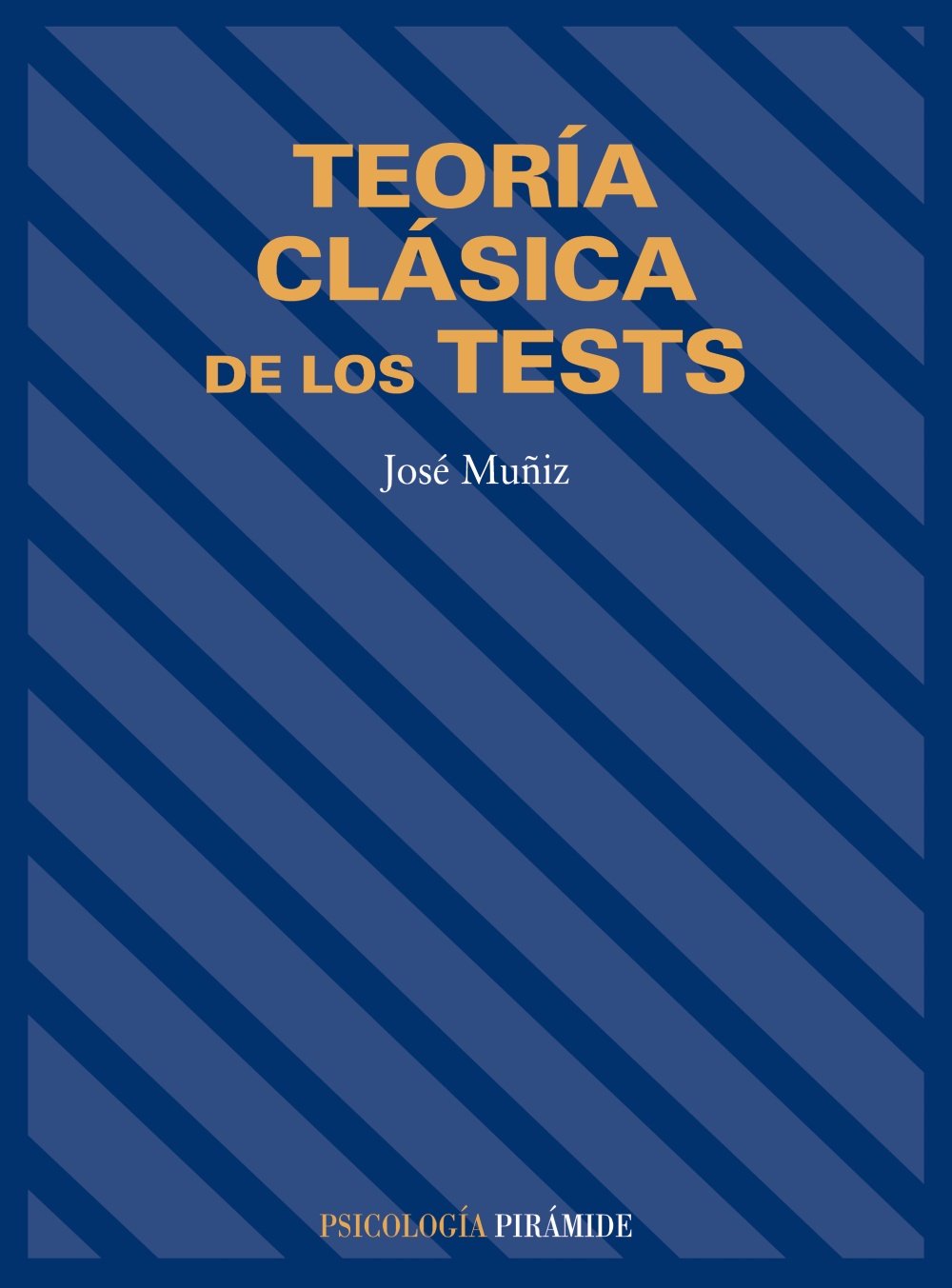 Teoria Clasica De Los Tests/ Classic Theory of Tests