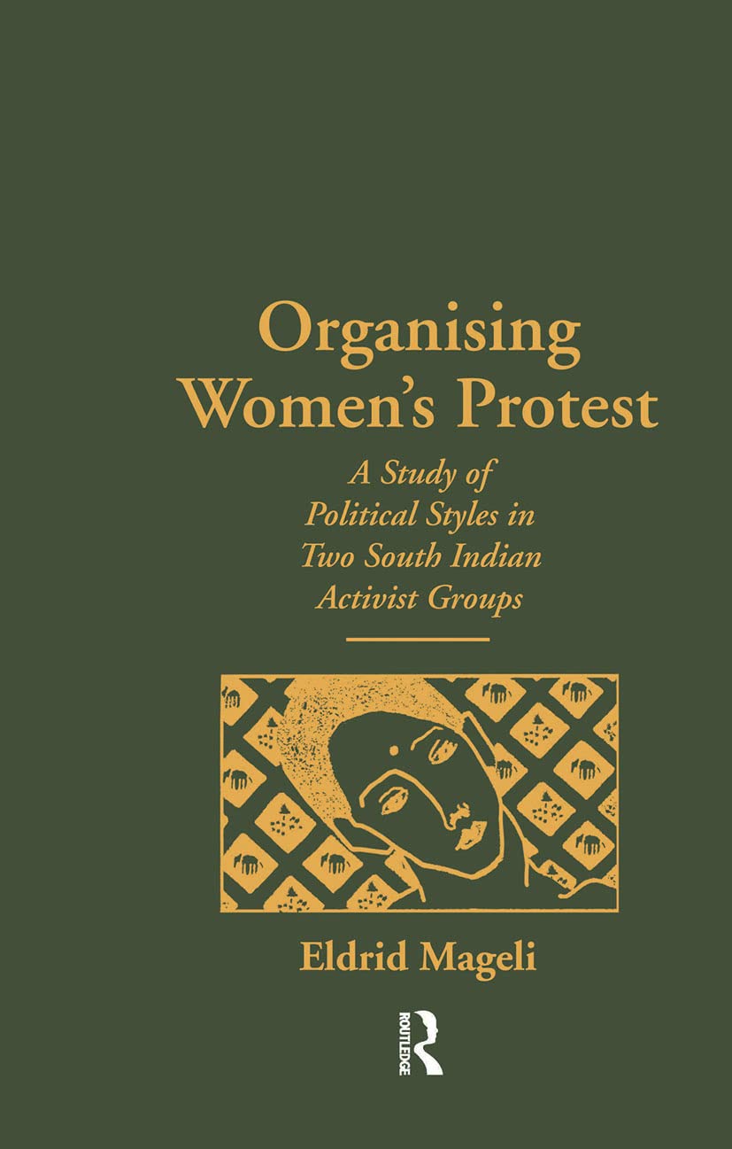 Organising Women's Protest (Nias Monographs, 72)