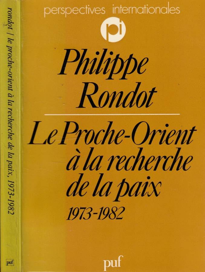 Le Proche-Orient à la recherche de la paix, 1973-1982