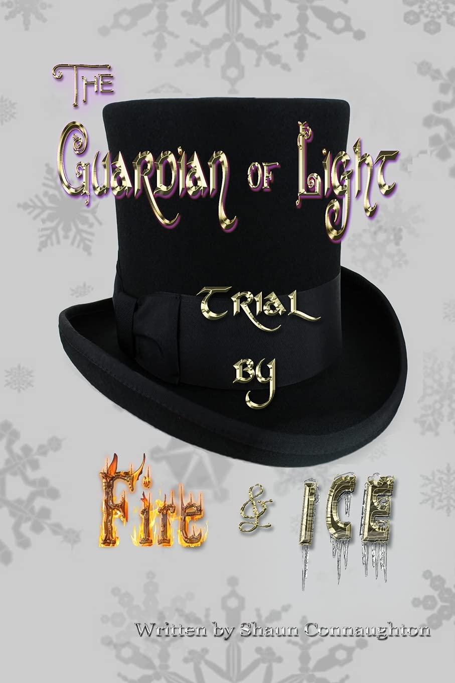 The Guardian of Light: Trial by Fire & Ice