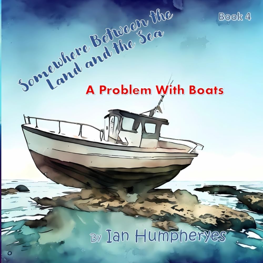 Somewhere Between the Land and the Sea: A Problem With Boats (Somewhere between the land and sea)