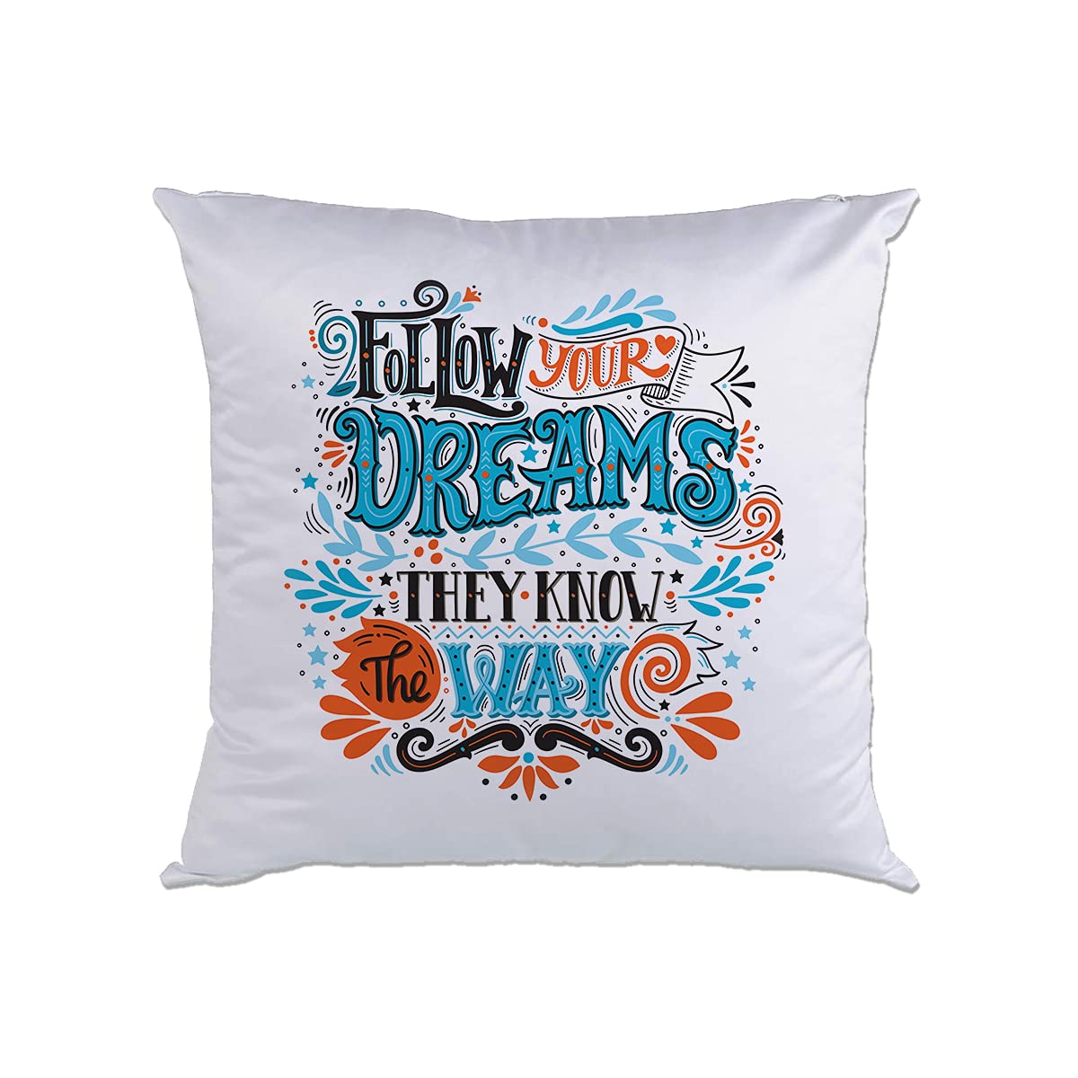 AMC Design White Decorative Pillow 40 x 40 Cms with Follow your Dreams Design