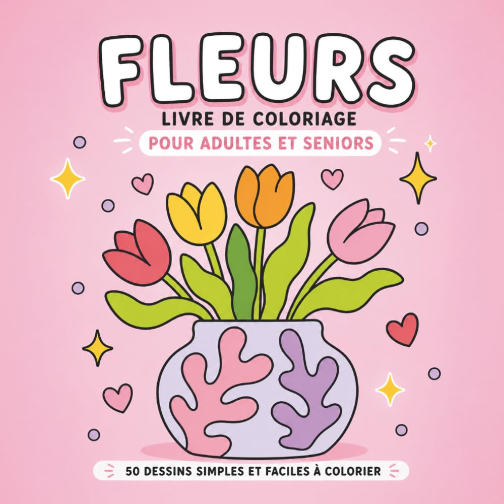 Fleurs: Livre de coloriage pour adultes et seniors 50 dessins simples et faciles à colorier