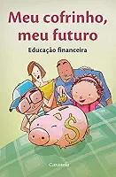 Meu cofrinho, meu futuro