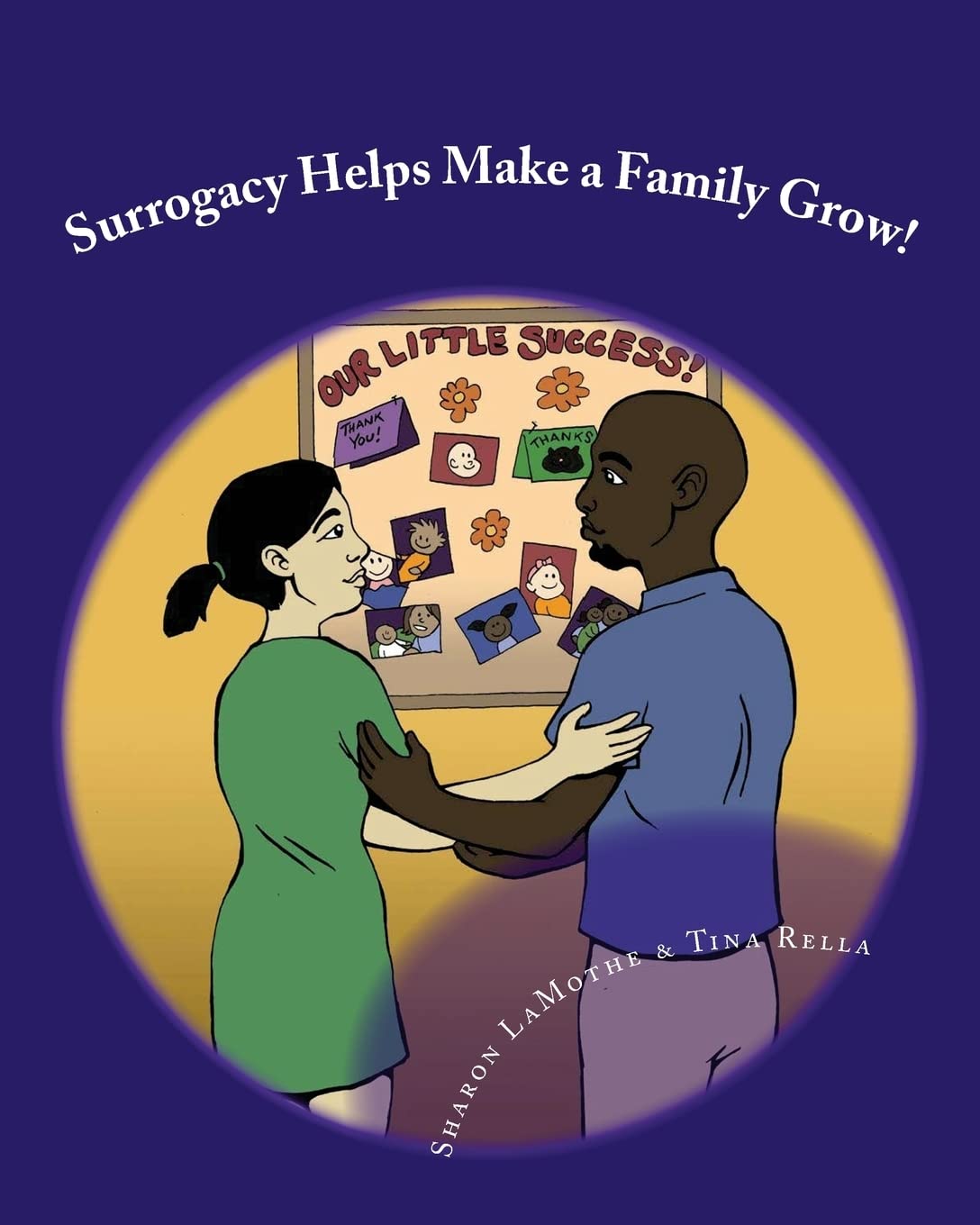 Surrogacy Helps Make a Family Grow: Volume 1