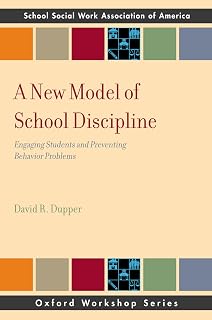 A New Model of School Discipline: Engaging Students and Preventing Behavior Problems (SSWAA Workshop Series)