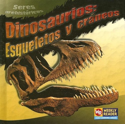 Dinosaurios, Equeletos y Craneos 0836860241 Book Cover