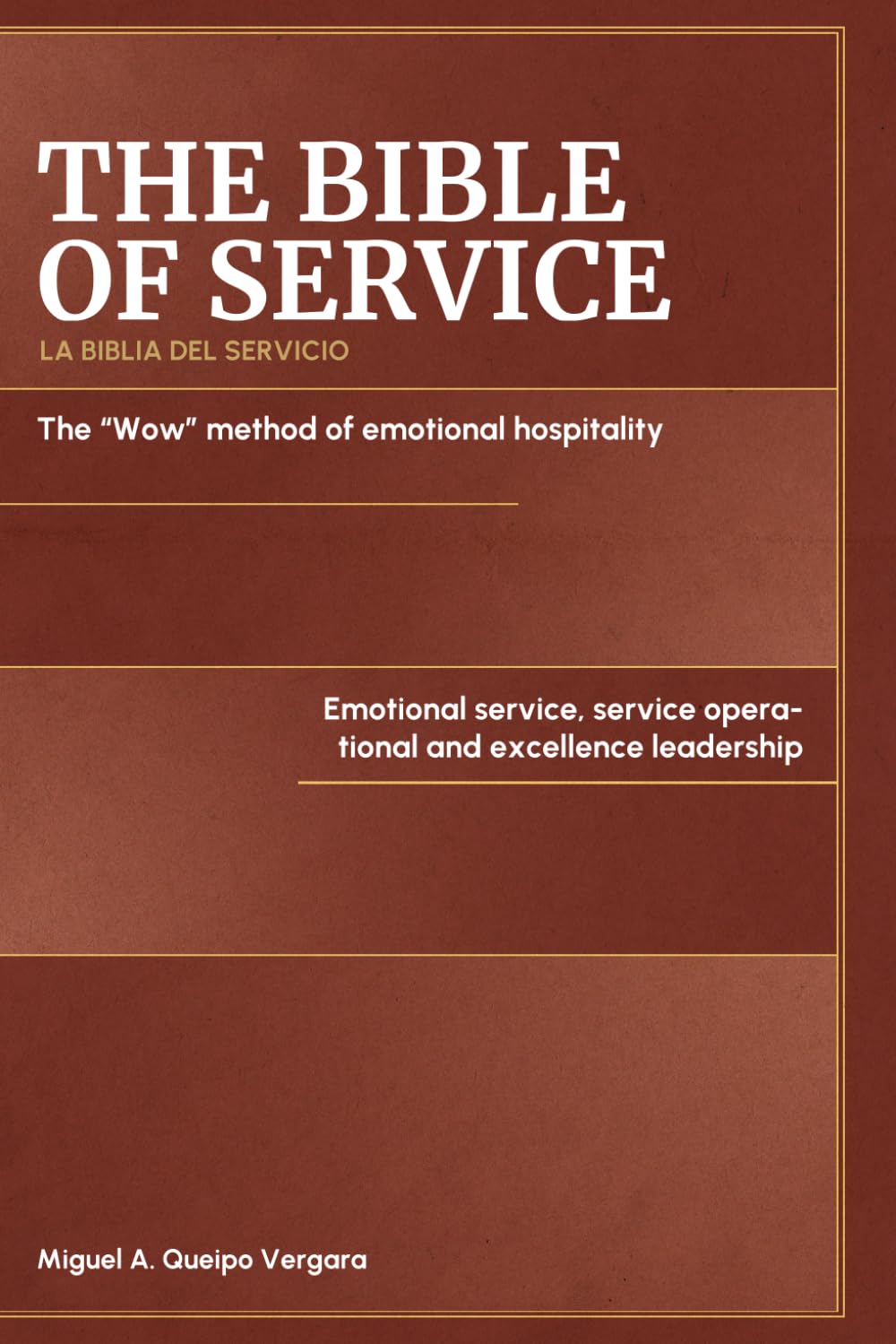 The Bible of Service: The WOW Method of Emotional Hospitality