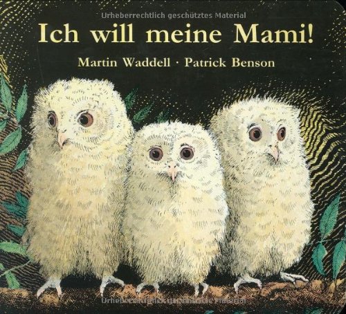 Amazon.com: Ich will meine Mami.: 9783794141258: Waddell, Martin ...