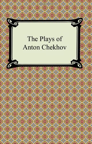 Cover of The Plays of Anton Chekhov