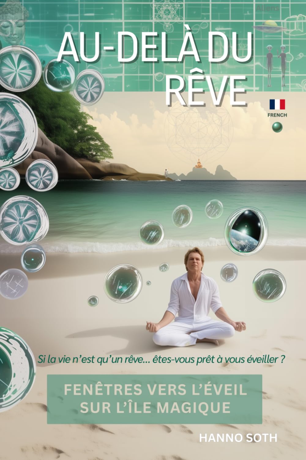 AU-DELÀ DU RÊVE: FENÊTRES VERS L’ÉVEIL SUR L’ÎLE MAGIQUE