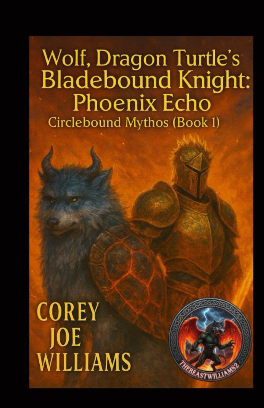Wolf, Dragon Turtle’s Bladebound Knight: Phoenix Echo: Circlebound Mythos (Book 1): 3
