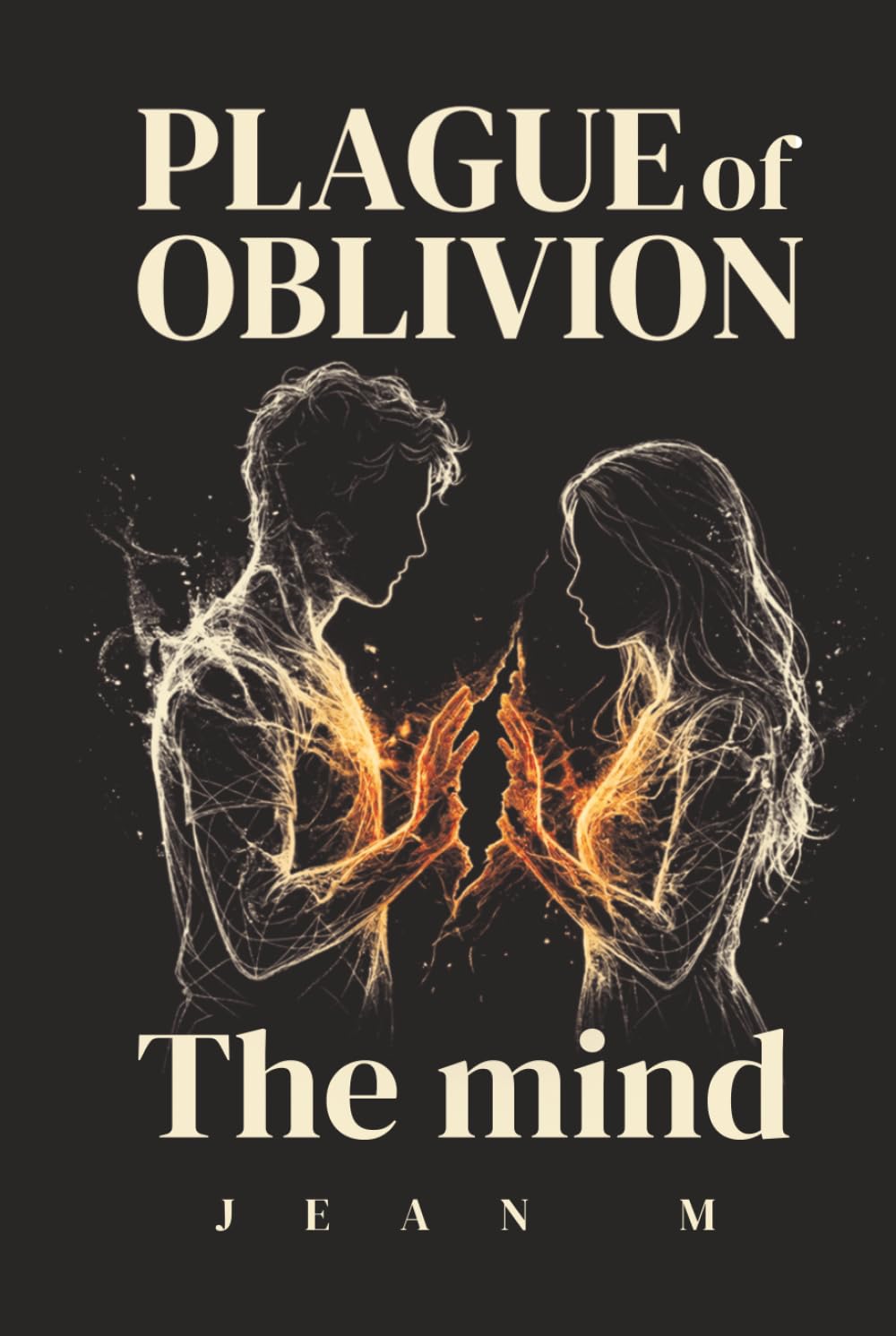 Plague of Oblivion: The Mind: Soulmates Erased From Each Other's Memories | Dark Fantasy Romance With Memory Magic & Second Chances