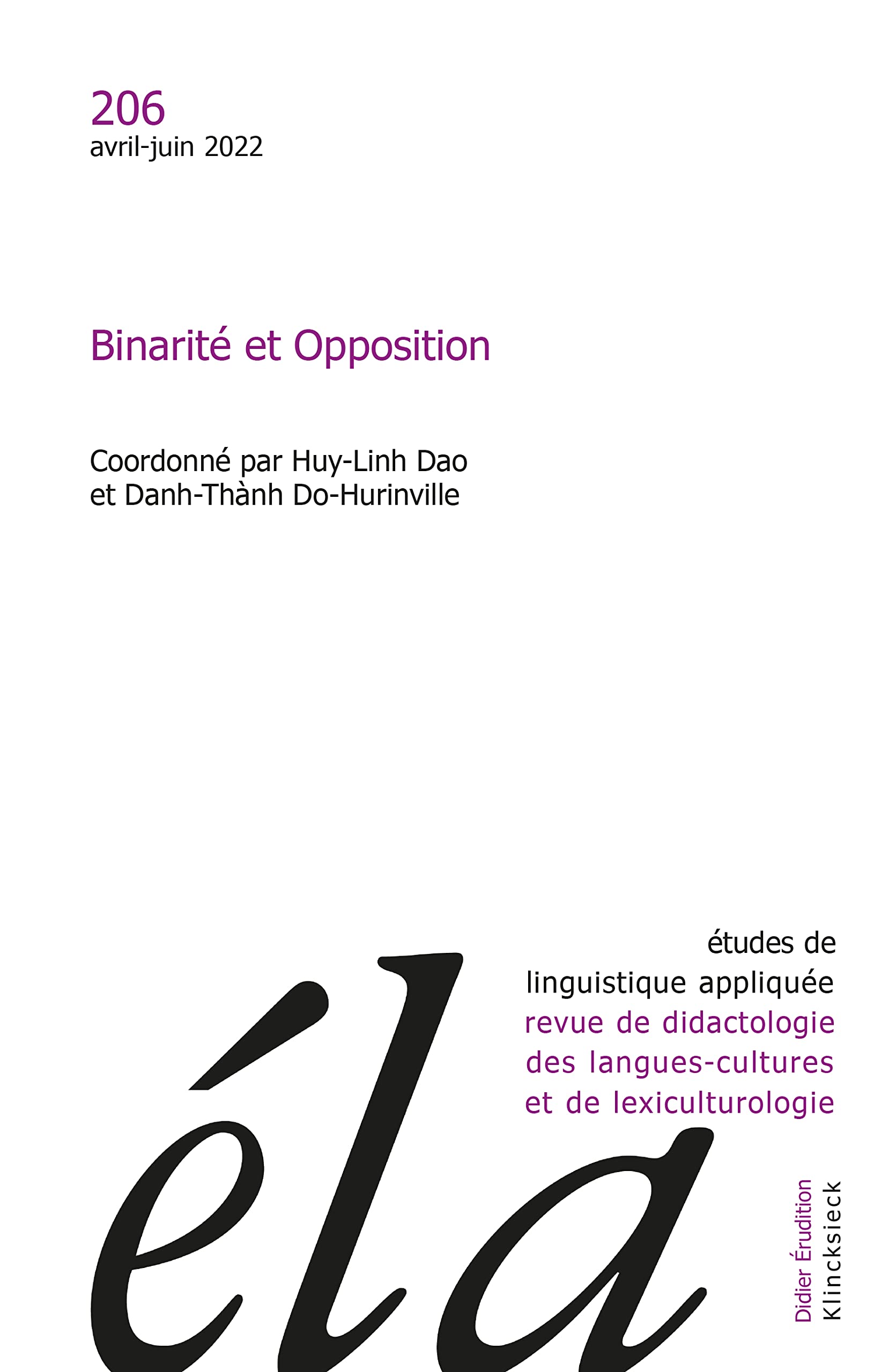 Etudes de Linguistique Appliquee - N2/2022: Binarite Et Opposition: 2