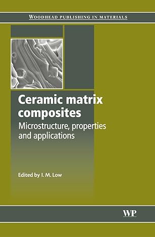 Ceramic-matrix Composites: Microstructure / property Relationship: Microstructure, Properties and Applications-Wow! eBook