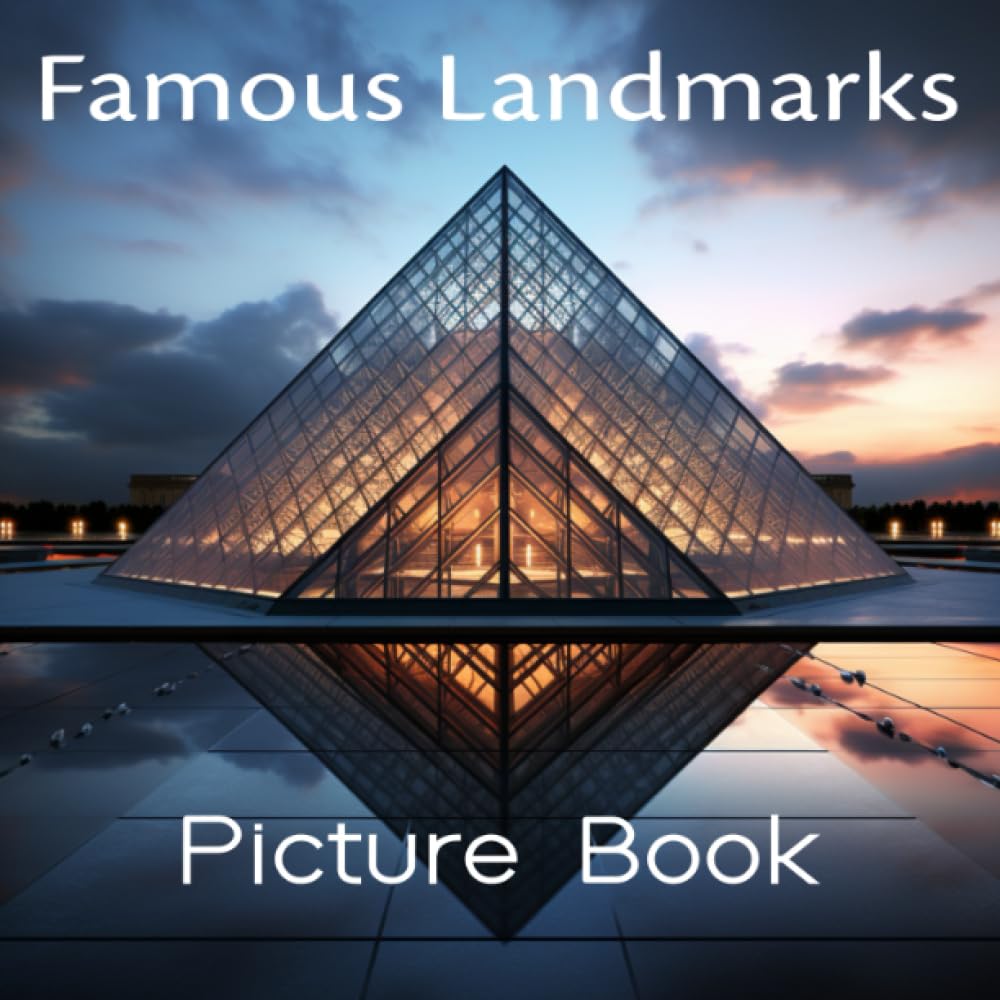 Famous Landmarks Picture Book: for Seniors with Dementia and Alzheimer's | Amazing Historical Buildings and Monuments Photographs Around the World for ... (Gift for Dementia Patients & Caregivers)