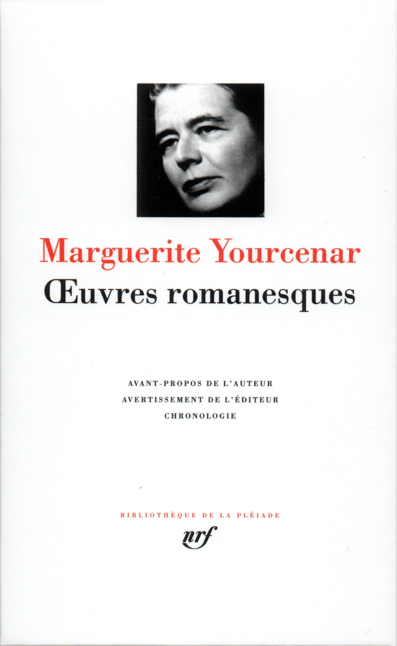 Oeuvres Romanesques: 303 (Bibliothaeque de la Plbeiade)