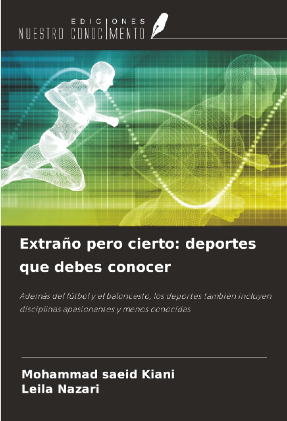 Extraño pero cierto: deportes que debes conocer: Además del fútbol y el baloncesto, los deportes también incluyen disciplinas apasionantes y menos conocidas