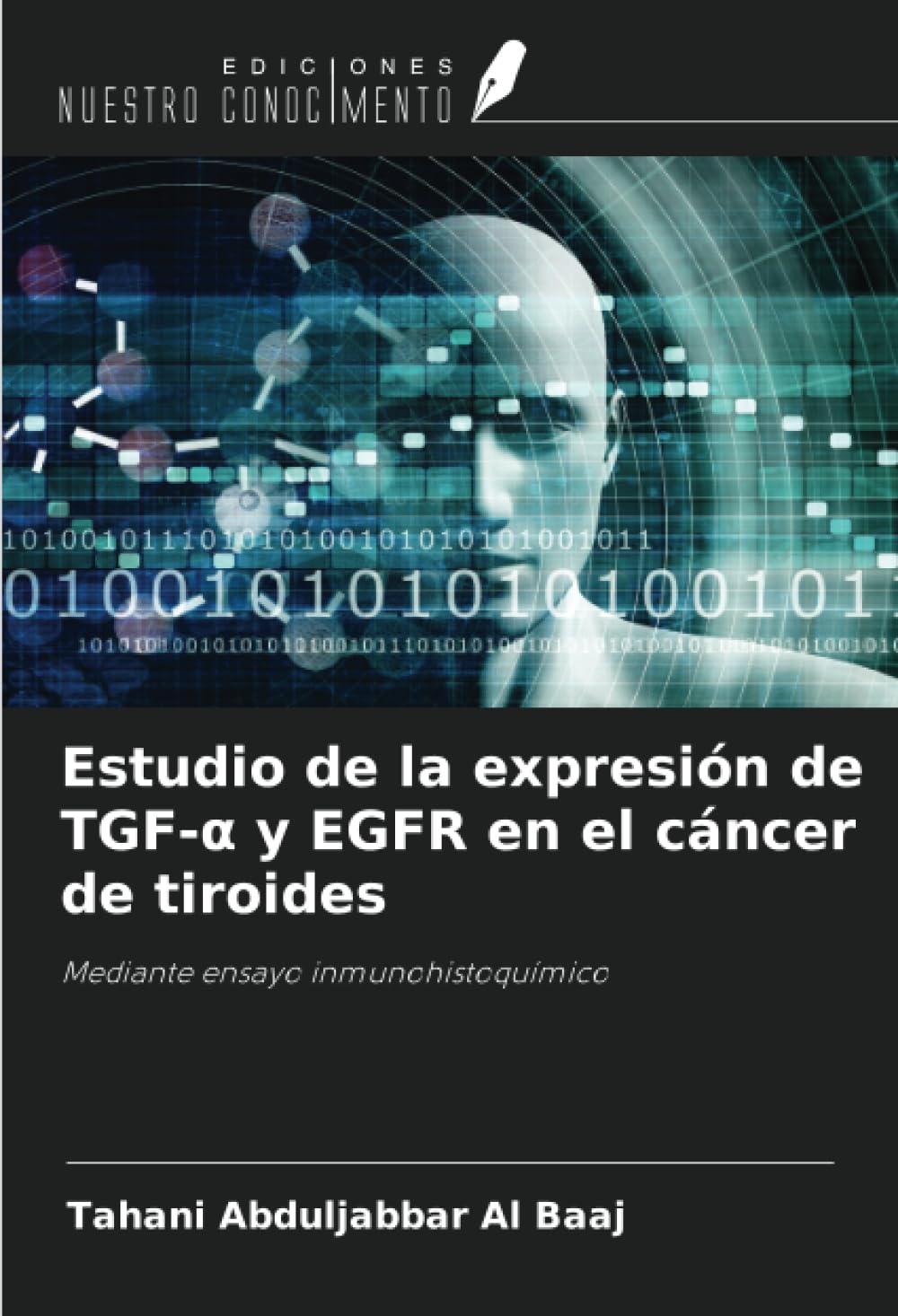 Estudio de la expresión de TGF-α y EGFR en el cáncer de tiroides: Mediante ensayo inmunohistoquímico