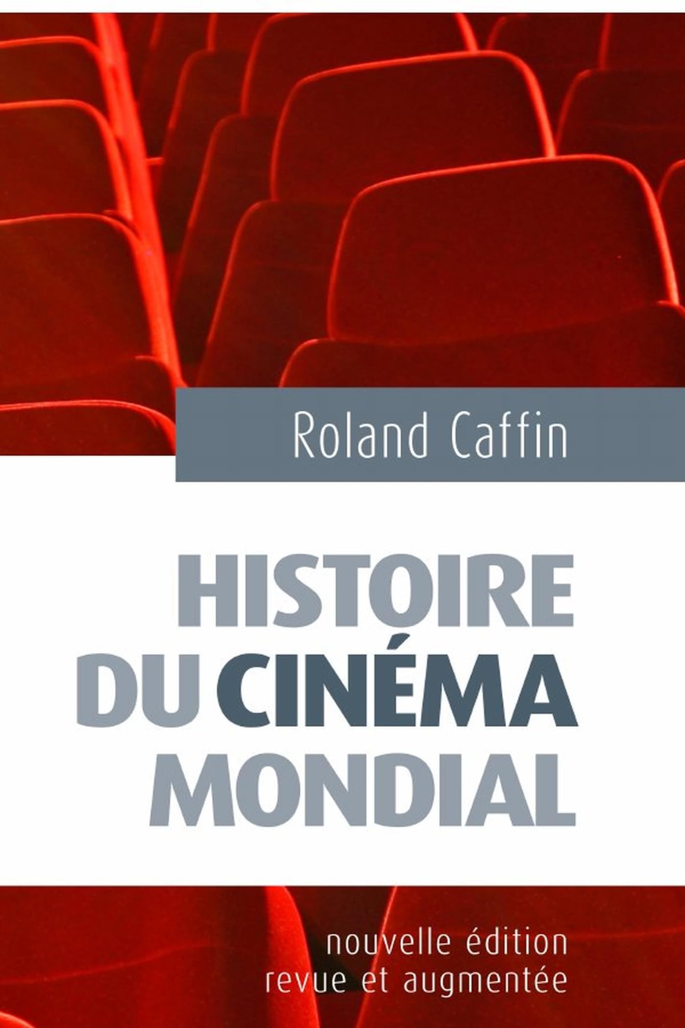 Histoire du cinéma mondial livre de collection pour enrichir votre bibliothèque