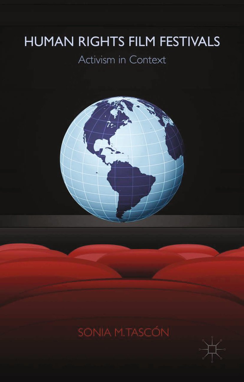 Human Rights Film Festivals Activism in Context Book English Cinema