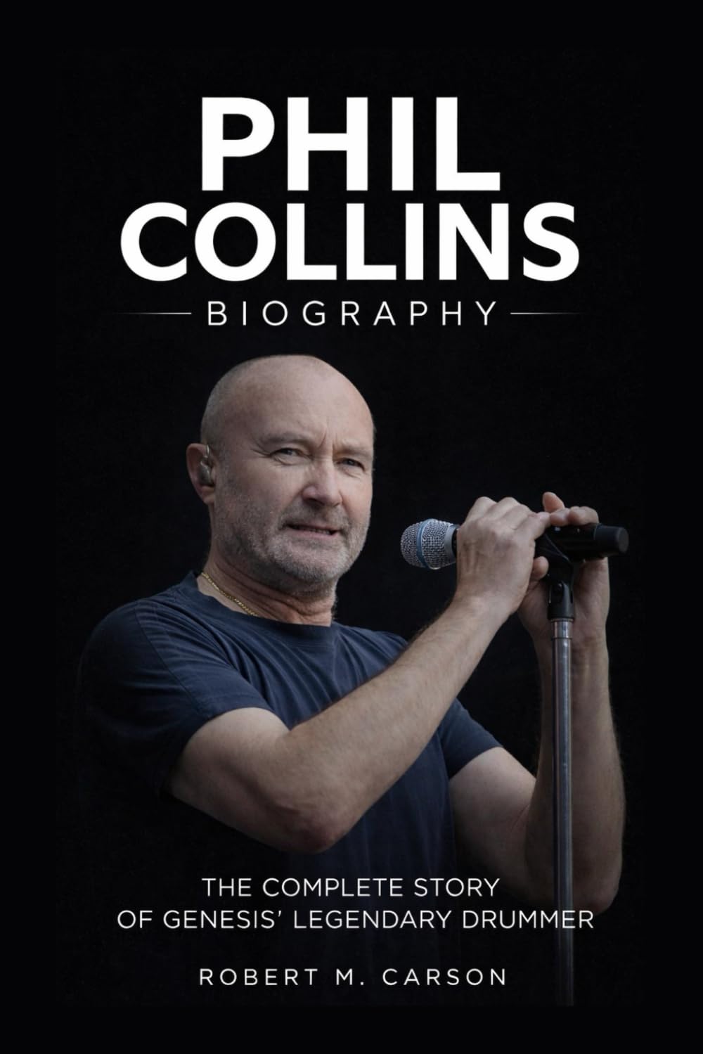 Phil Collins Biography: The Complete Story of Genesis' Legendary Drummer