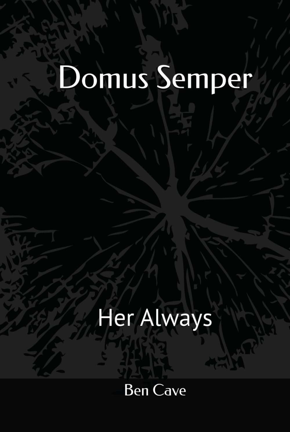 Domus Semper: Her Always