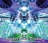 [MFR02] - Complex Cosmic Creation (Goa, Psytrance, Acid Techno, Progressive House, Hard Dance, Nu-NRG, Trip Hop, Chillout, Dubstep Anthems) -  A by Dj Paradigm & Dj Shawnodese, Audio CD