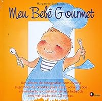 Meu Bebê Gourmet 8587830015 Book Cover