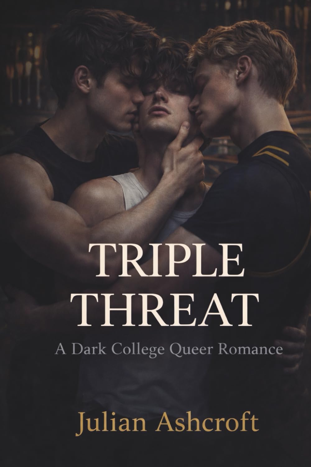 Triple Threat: A Dark College Queer Romance: 3 (Varsity Bruises)