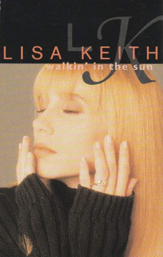 Lisa Keith - Walkin' in the Sun - Amazon.com Music