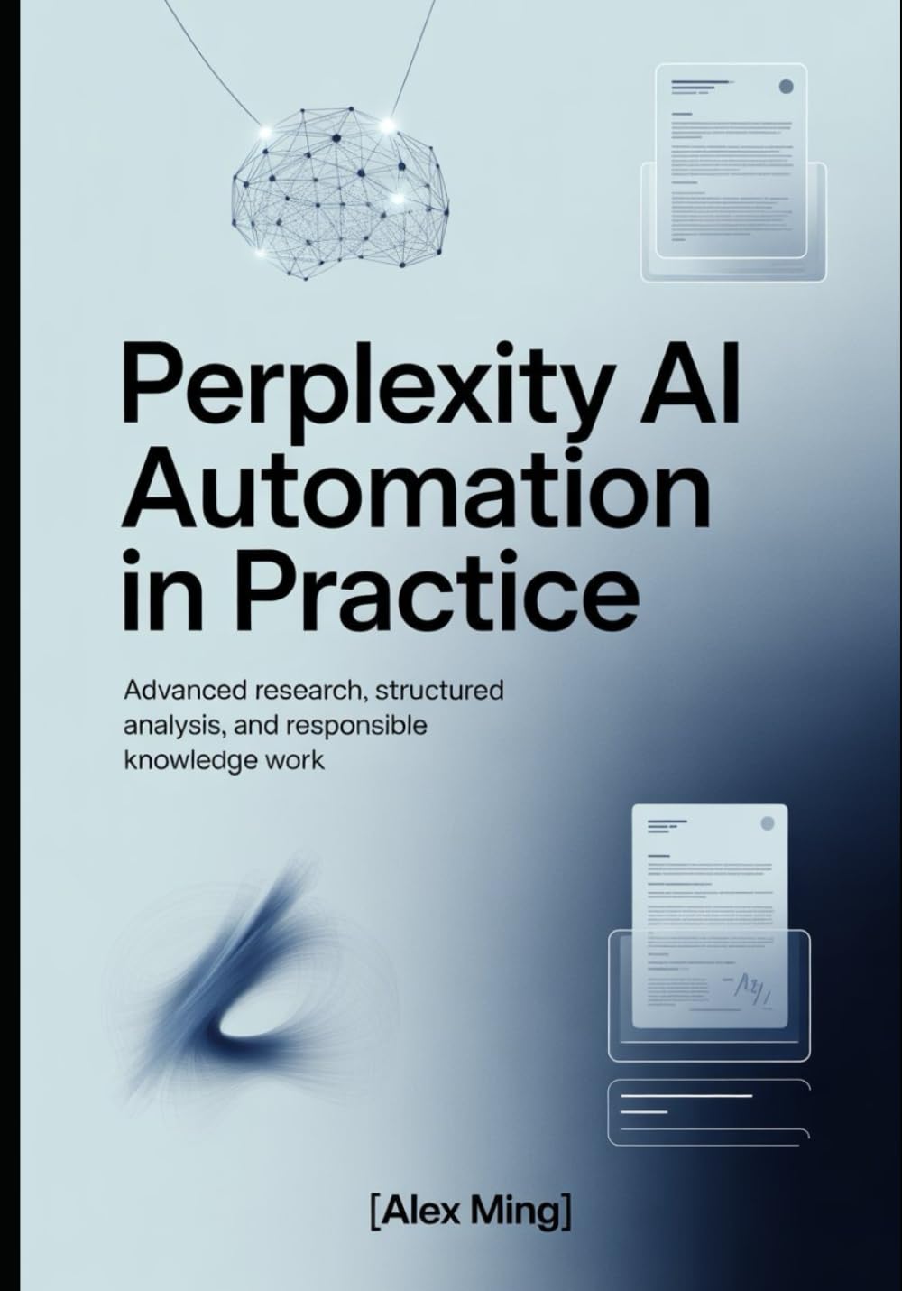 Perplexity AI automation in Practice: Advanced Research, Structured Analysis, and Responsible Knowledge Work