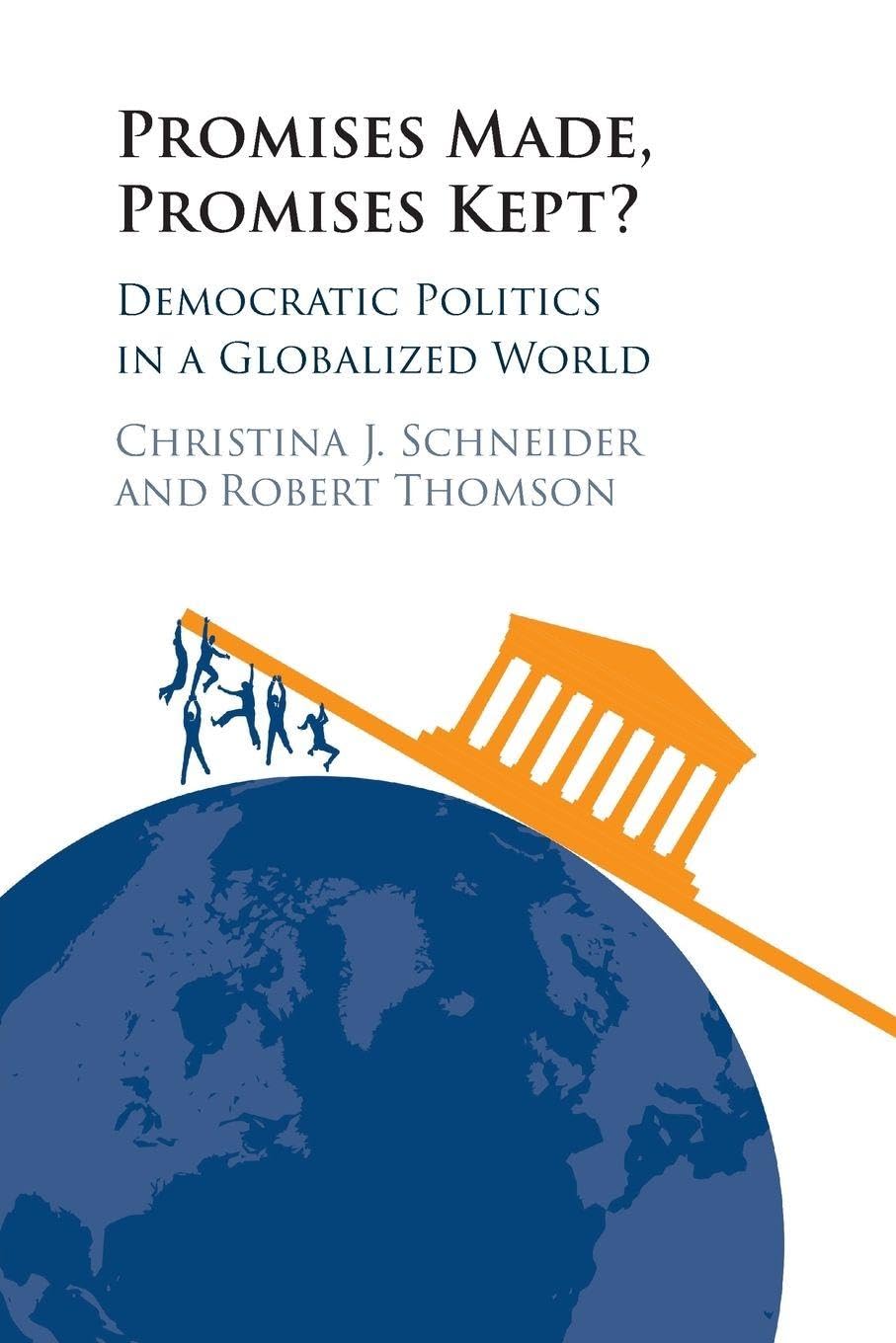 Promises Made, Promises Kept?: Democratic Politics in a Globalized World