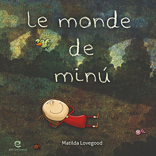 Le monde de Minú (French Edition) Kindle edition by Lovegood, Matilda