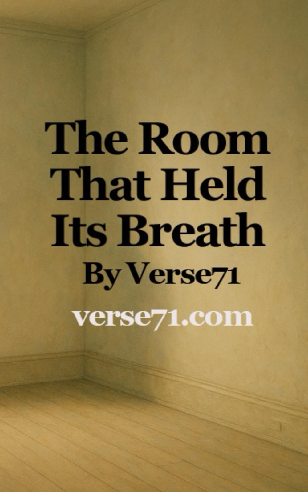 The Room That Held Its Breath