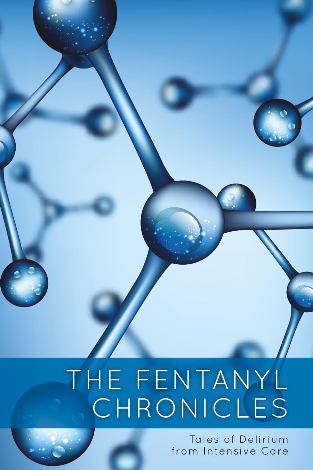 The Fentanyl Chronicles: Tales of Delirium from Intensive Care
