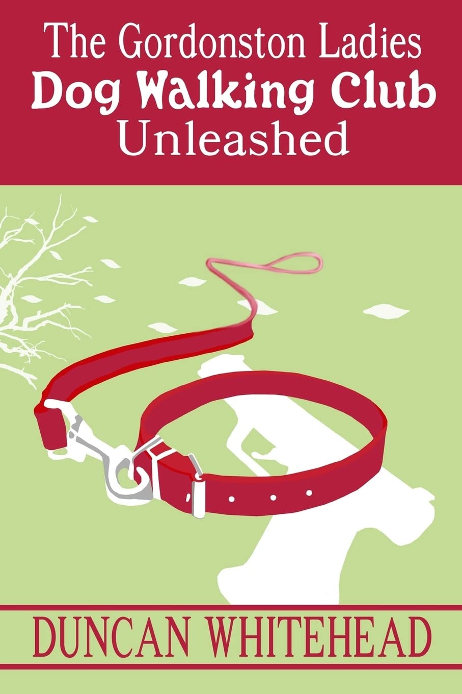 The Gordonston Ladies Dog Walking Club Unleashed: Volume 2 Paperback – 9 Sept. 2014