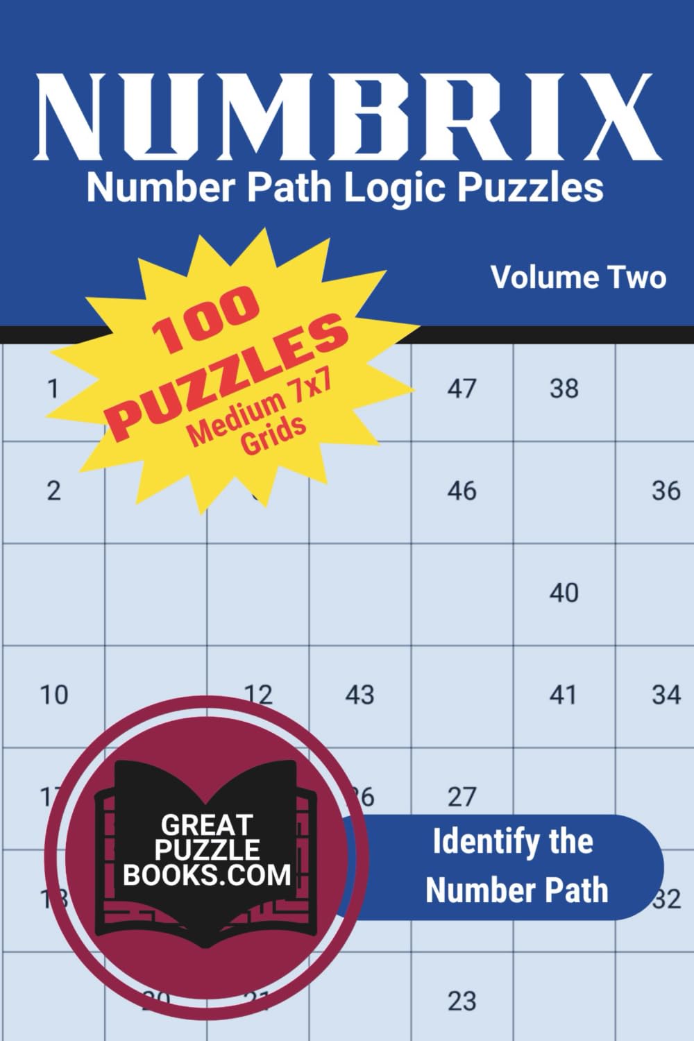 Numbrix Number Path Logic Puzzles: Volume Two: Medium 7x7 Grids