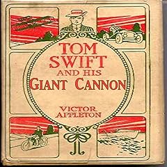 Tom Swift and his Giant Cannon cover art