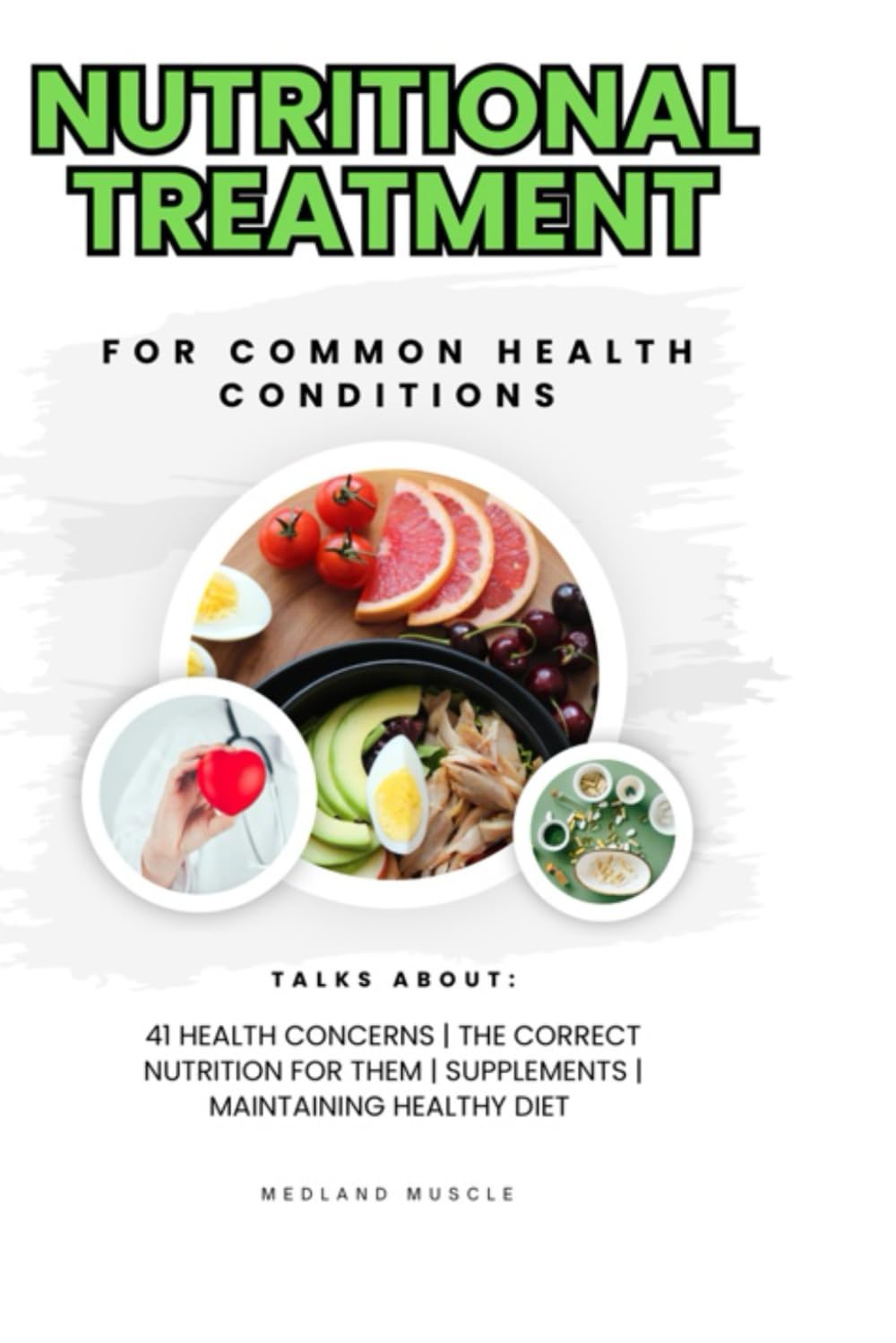 Nutritional Treatment: For common health conditions