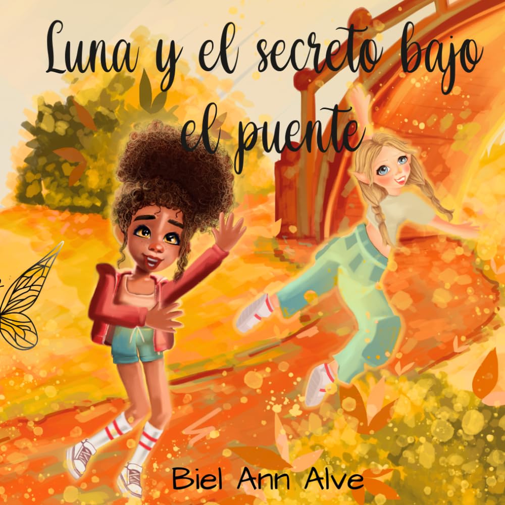 Luna y el secreto bajo el puente: 2 (Luna The Fairy)