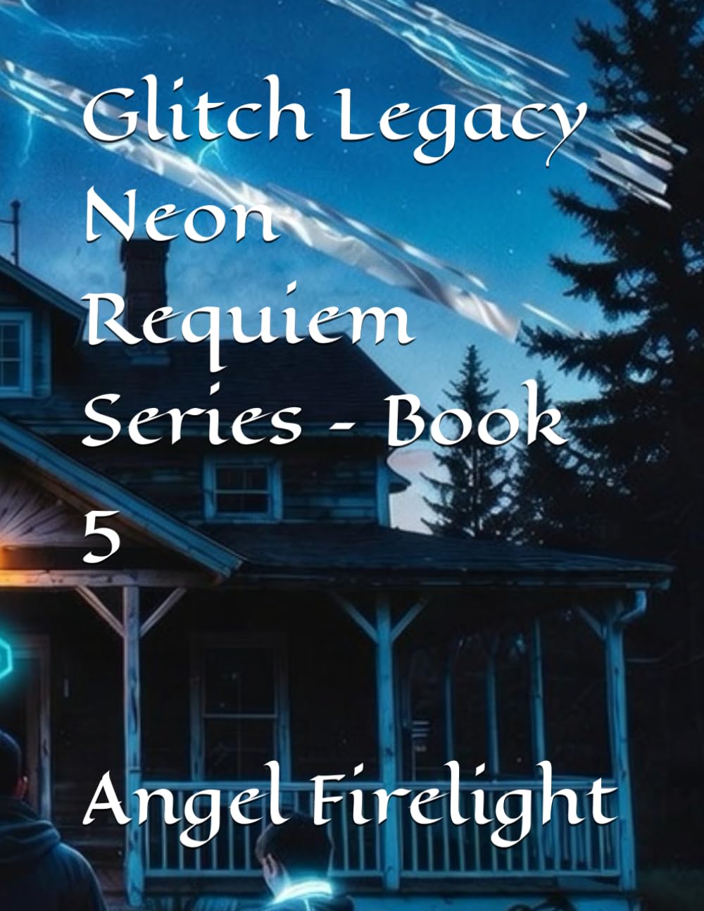 Glitch Legacy Neon Requiem Series – Book 5 (Finale)