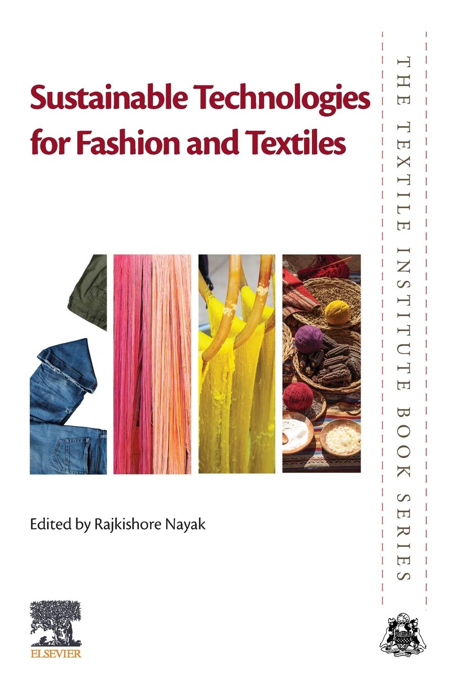 Sustainable Technologies for Fashion and Textiles (The Textile Institute Book Series)