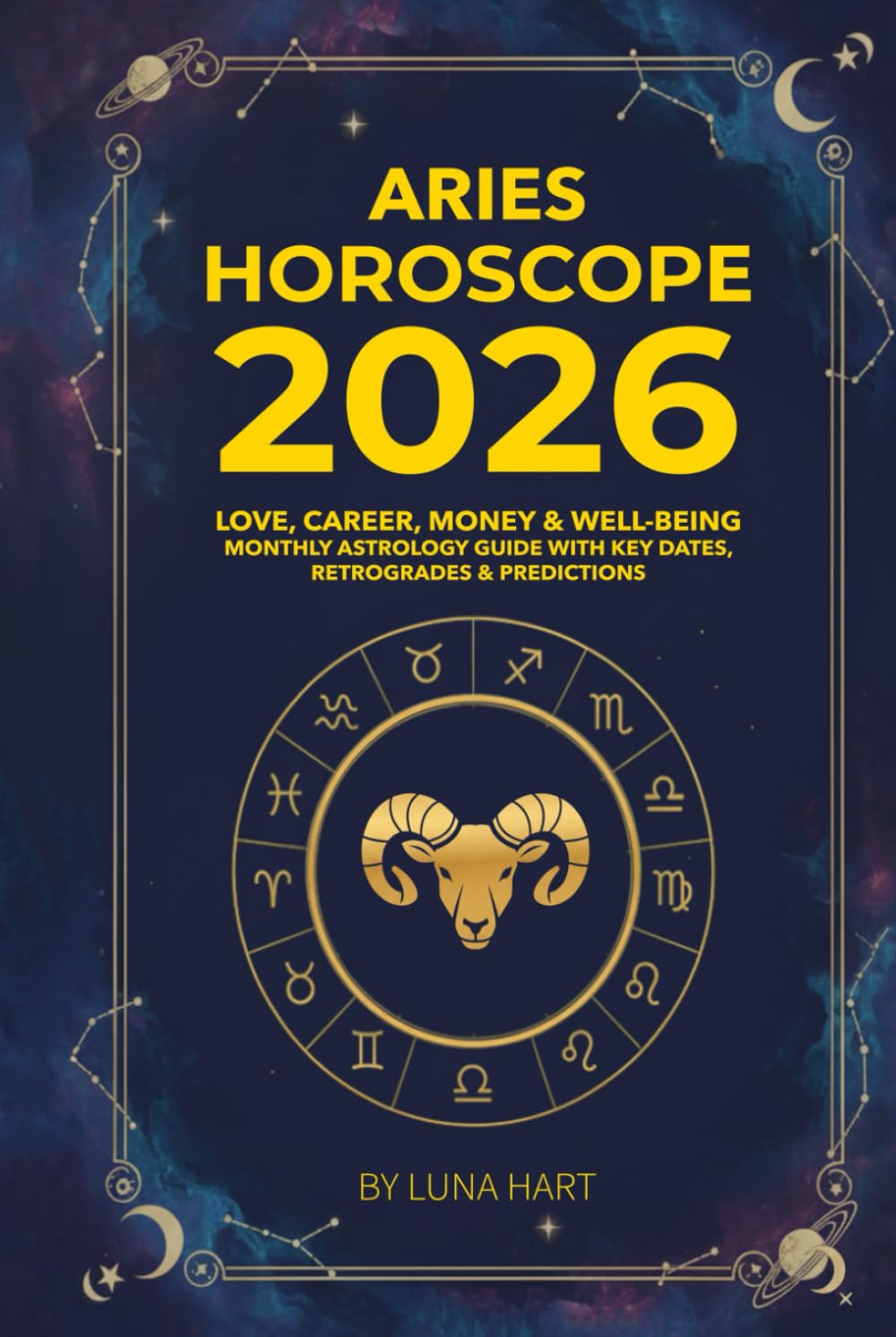 ARIES HOROSCOPE 2026: Love, Career, Money & Well-Being | Monthly Astrology Guide with Key Dates, Retrogrades & Predictions (2026 Monthly Astrology Horoscope for All 12 Zodiac Signs)
