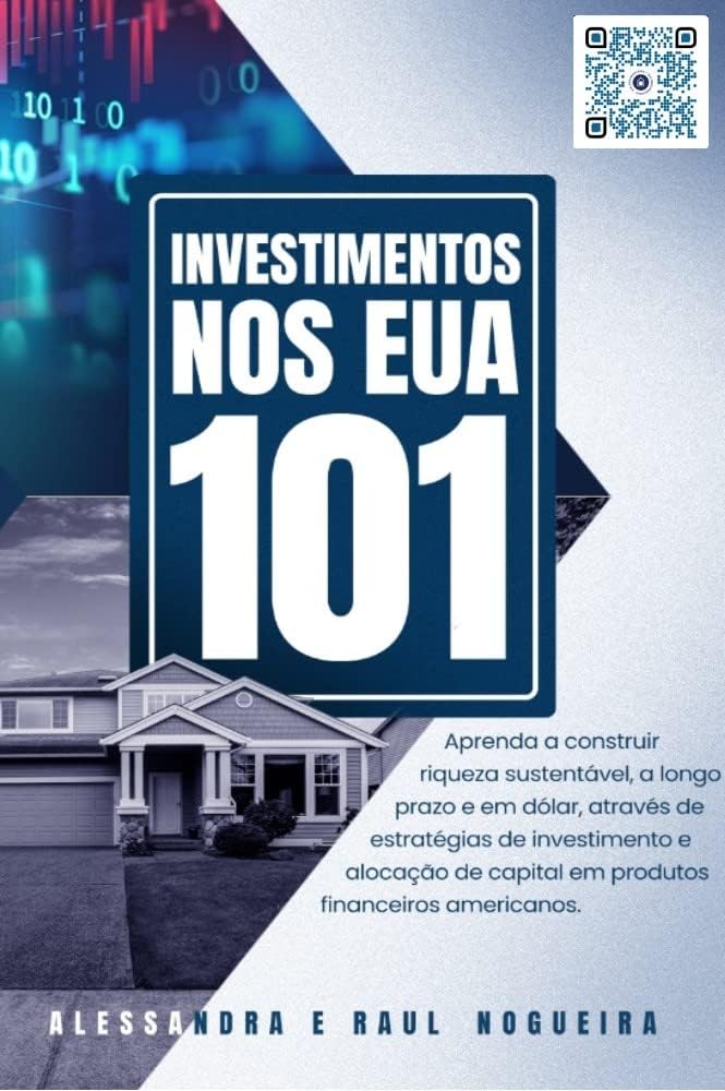 Investimentos nos EUA - 101 (Portuguese Edition)