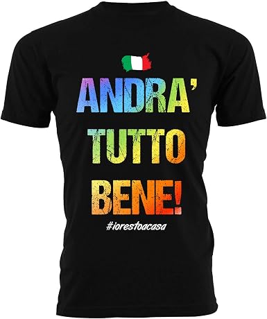 Tshirt Andrà Tutto Bene - #andràtuttobene - Arcobaleno - Citazioni :  Amazon.it: Abbigliamento